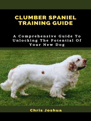 cover image of CLUMBER SPANIEL TRAINING GUIDE